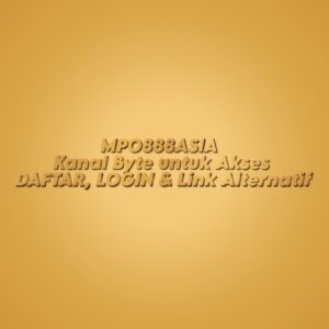 MPO888ASIA Kanal Byte untuk Akses DAFTAR, LOGIN & Link Alternatif